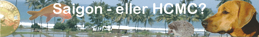 Saigon - eller HCMC?